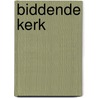 Biddende kerk by Naaykens