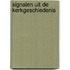 Signalen uit de kerkgeschiedenis