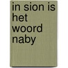 In sion is het woord naby door Schilder