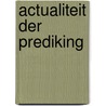 Actualiteit der prediking door Trimp
