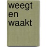 Weegt en waakt door Nicholas Meyer