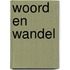 Woord en wandel