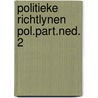 Politieke richtlynen pol.part.ned. 2 door Verbrugh