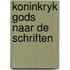 Koninkryk gods naar de schriften