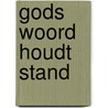 Gods woord houdt stand door Groen