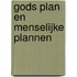 Gods plan en menselijke plannen