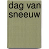 Dag van sneeuw by Janssens