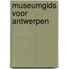 Museumgids voor antwerpen door Julien Weverbergh