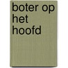 Boter op het hoofd door Trioen