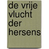 De vrije vlucht der hersens door J. van Pelt