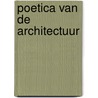 Poetica van de architectuur door A. Van Sevenant