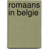 Romaans in belgie door Esther
