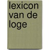 Lexicon van de loge door P. van Brabant