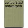 Cultuurstad antwerpen by vander Auwera