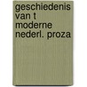 Geschiedenis van t moderne nederl. proza by Rossem