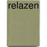 Relazen by Schouwenaars