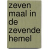 Zeven maal in de zevende hemel by MariëT. Hermans