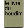 Le livre du Boudim door W. van der Aa
