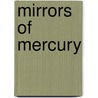 Mirrors of Mercury by R. Baetens