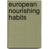 European nourishing habits door Onbekend