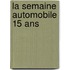 La semaine automobile 15 ans