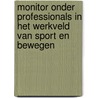 Monitor onder professionals in het werkveld van sport en bewegen door J.H. Stubbe