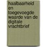 Haalbaarheid en toegevoegde waarde van de Digitale Vrachtbrief