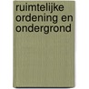 Ruimtelijke Ordening en Ondergrond door W. Jonkhoff