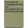 Preventie en Vroegsignalering van Risicogezinnen in de Kraamperiode by Annemiek de Jonge