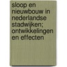 Sloop en nieuwbouw in Nederlandse stadwijken; ontwikkelingen en effecten door W.J.J. Manshanden