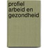 Profiel Arbeid en Gezondheid
