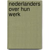Nederlanders over hun werk door P.G.W. Smulders