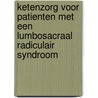 Ketenzorg voor patienten met een Lumbosacraal Radiculair Syndroom door M.A.H. Fleuren