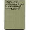 Effecten van prijshervormingen in interstedelijk vrachtvervoer door D. Henstra