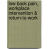 Low back pain, workplace intervention & return-to-work by H. Anema