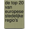 De top 20 van Europese stedelijke regio's door Onbekend