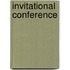 Invitational Conference