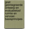 GOET geiintegreerde ontwerp-en evaluatietool ruimte en vervoer- basisprincipes by B. Egeter