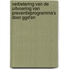 Verbetering van de uitvoering van preventieprogramma's door GGD'en door Y.M. Mulder