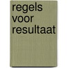 Regels voor resultaat door K. Both