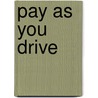 Pay as you drive door T. Vonk