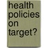 Health policies on target?