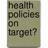Health policies on target? door L.M. van Herten
