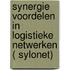 Synergie voordelen in logistieke netwerken ( SYLONET)