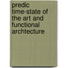 Predic time-state of the art and functional archtecture by H.H. Versteegt