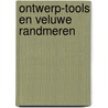 Ontwerp-Tools en Veluwe randmeren by M.S.G. Horrevoets