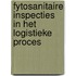 Fytosanitaire inspecties in het logistieke proces