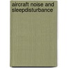 Aircraft noise and sleepdisturbance door W. Passchier-Vermeer