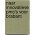 Naar innovatieve PMC's voor Brabant