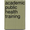 Academic public health training door S. Heijnen